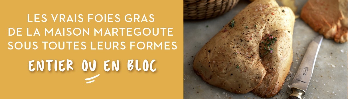 Foies gras de la Maison Martegoute